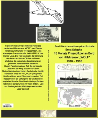 15 Monate Prisenoffizier an Bord von Hilfskreuzer "WOLF" – Band 196e in der maritimen gelben Buchreihe – bei Ruszkowski