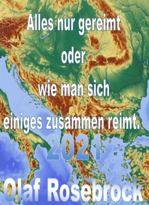 Alles nur gereimt oder wie man sich einiges zusammenreimt