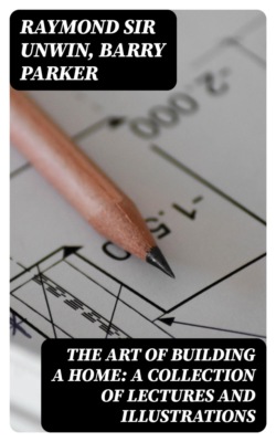 The Art of Building a Home: A collection of lectures and illustrations