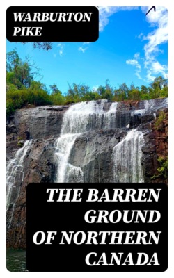 The Barren Ground of Northern Canada