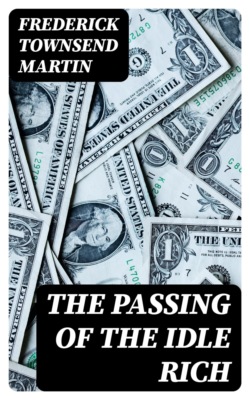 The Passing of the Idle Rich