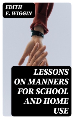 Lessons on Manners for School and Home Use