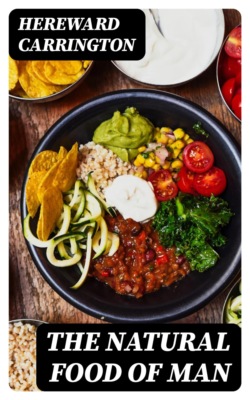 The Natural Food of Man