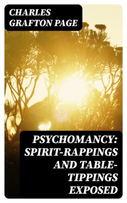 Psychomancy: Spirit-Rappings and Table-Tippings Exposed