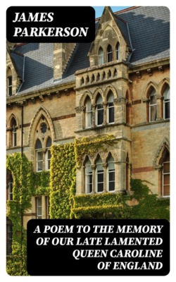 A Poem to the Memory of our late lamented Queen Caroline of England