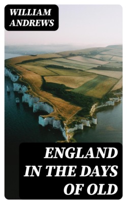 England in the Days of Old