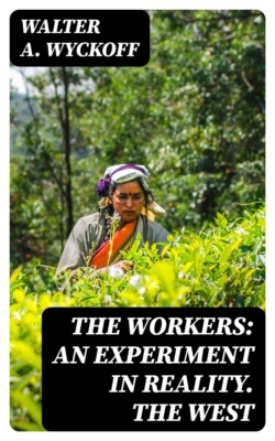 The Workers: An Experiment in Reality. The West