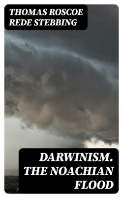 Darwinism. The Noachian Flood