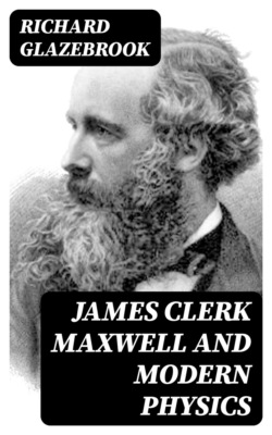 James Clerk Maxwell and Modern Physics