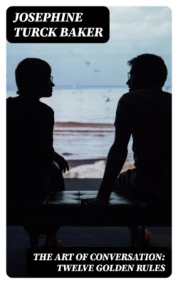 The Art of Conversation: Twelve Golden Rules