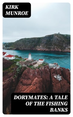 Dorymates: A Tale of the Fishing Banks