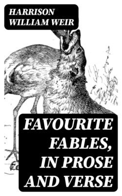 Favourite Fables, In Prose and Verse