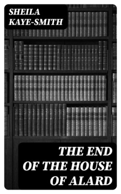 The End of the House of Alard