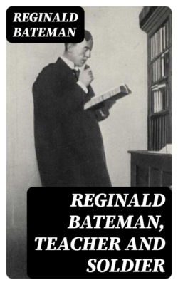 Reginald Bateman, Teacher and Soldier