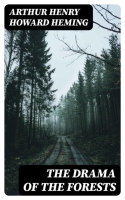 The Drama of the Forests