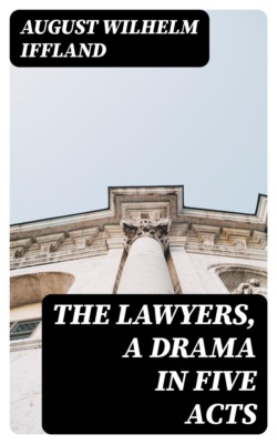 The Lawyers, A Drama in Five Acts
