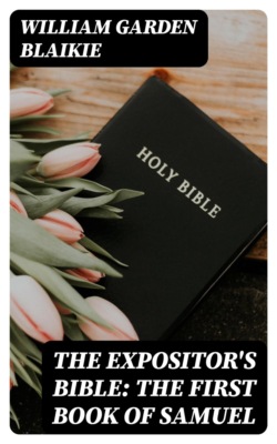 The Expositor's Bible: The First Book of Samuel
