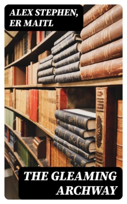 The Gleaming Archway