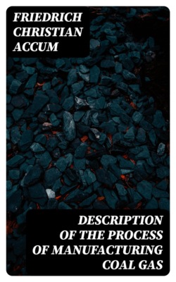 Description of the Process of Manufacturing Coal Gas