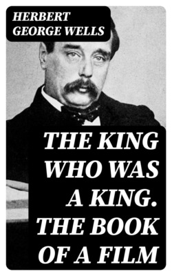 The King Who Was a King. The Book of a Film