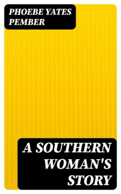 A Southern Woman's Story