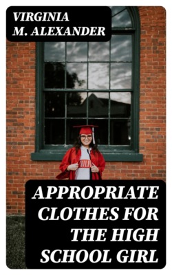 Appropriate Clothes for the High School Girl