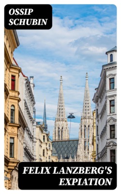 Felix Lanzberg's Expiation