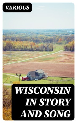 Wisconsin in Story and Song