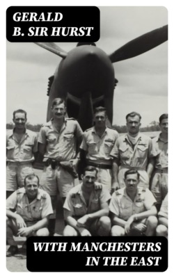 With Manchesters in the East