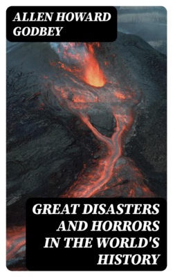 Great Disasters and Horrors in the World's History