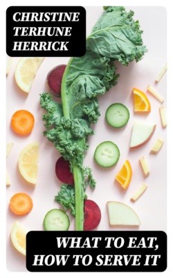 What to Eat, How to Serve it