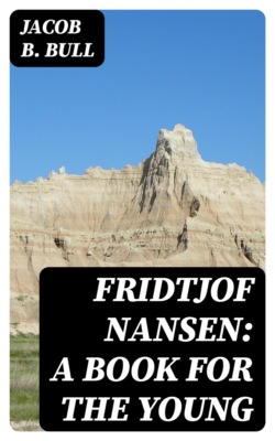 Fridtjof Nansen: A Book for the Young