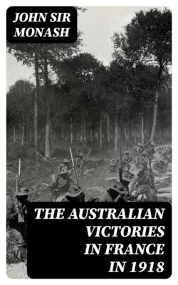 The Australian Victories in France in 1918
