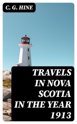 Travels in Nova Scotia in the Year 1913