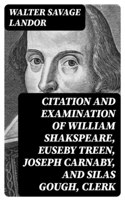 Citation and Examination of William Shakspeare, Euseby Treen, Joseph Carnaby, and Silas Gough, Clerk