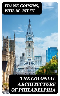 The Colonial Architecture of Philadelphia
