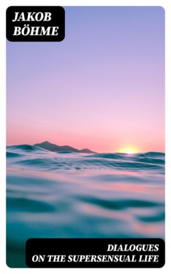 Dialogues on the Supersensual Life