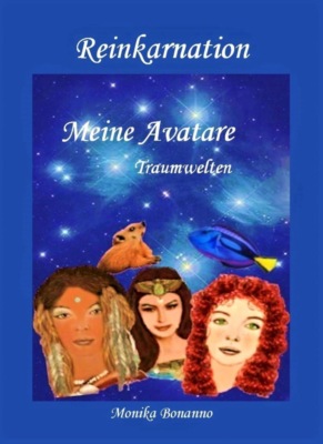 REINKARNATION - MEINE AVATARE