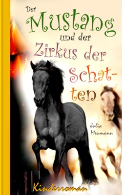 Der Mustang und der Zirkus der Schatten