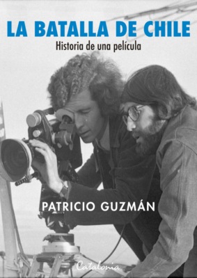﻿La batalla de Chile. Historia de una película