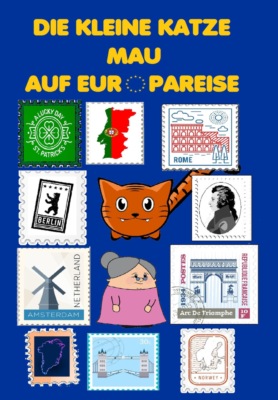 Die kleine Katze Mau auf Europareise