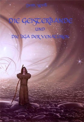 Die Geisterbande und die Liga der Venatoren