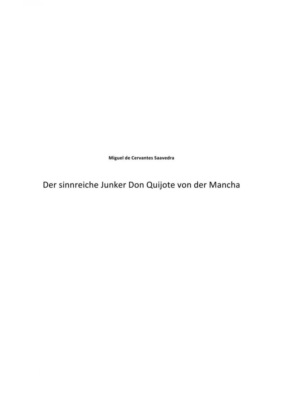 Der sinnreiche Junker Don Quijote von der Mancha