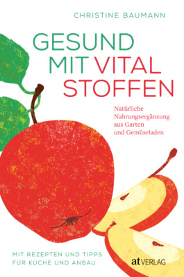 Gesund mit Vitalstoffen