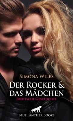 Der Rocker und das Mädchen | Erotische Geschichte