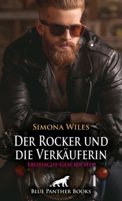 Der Rocker und die Verkäuferin | Erotische Geschichte