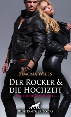 Der Rocker und die Hochzeit | Erotische Geschichte