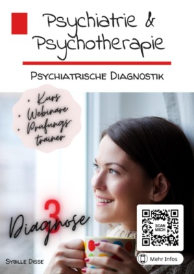 Psychiatrie & Psychotherapie! Band 3: Psychiatrische Diagnostik