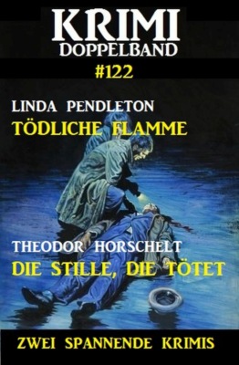 Krimi Doppelband 122 - Zwei spannende Krimis