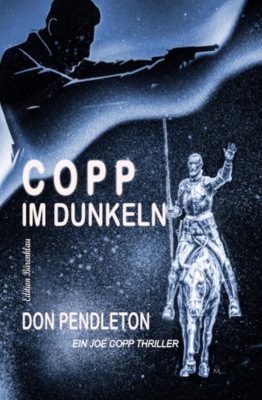 Copp im Dunkeln: Ein Joe Copp Thriller